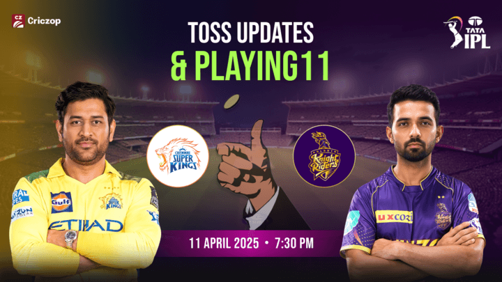 CSK vs KKR Toss update