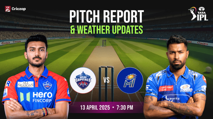 IPL 2025 - DC vs MI: Pitch Report & Weather Updates