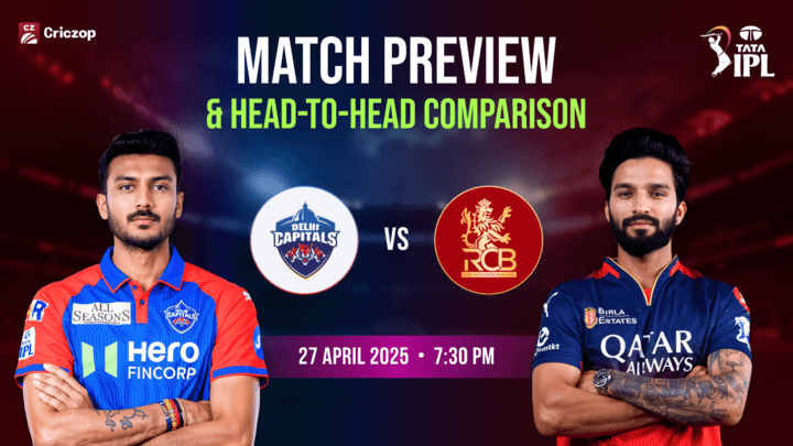 IPL 2025 - DC vs RCB: Match Preview