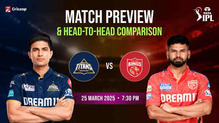 IPL 2025 - GT vs PBKS: Match Preview