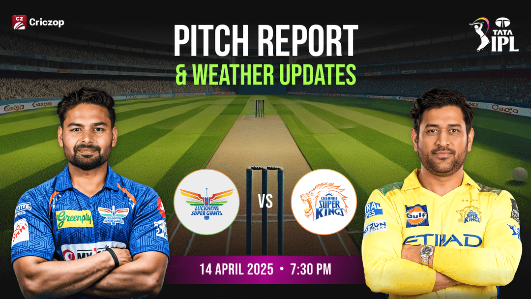 LSG vs CSK Pitch Report