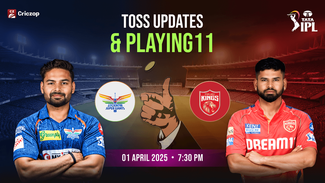 LSG vs PBKS Toss Updates