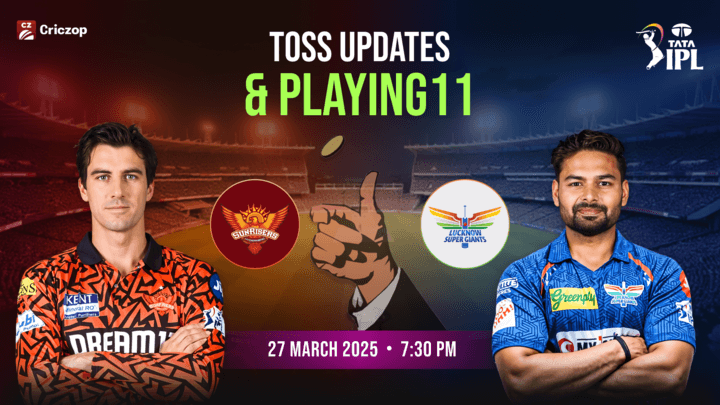 SRH vs LSG IPL 2025 Match 7 Toss Updates 
