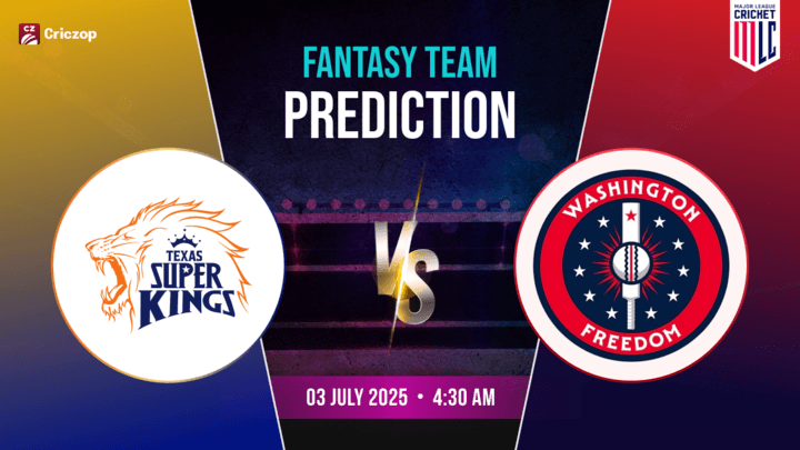mlc-2025-texas-super-kings-vs-washington-freedom-07-25-fantasy-team-featured