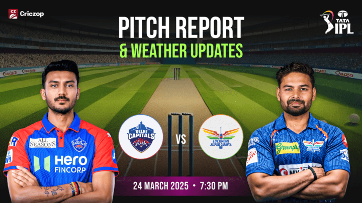 IPL 2025 - DC vs LSG: Pitch Report