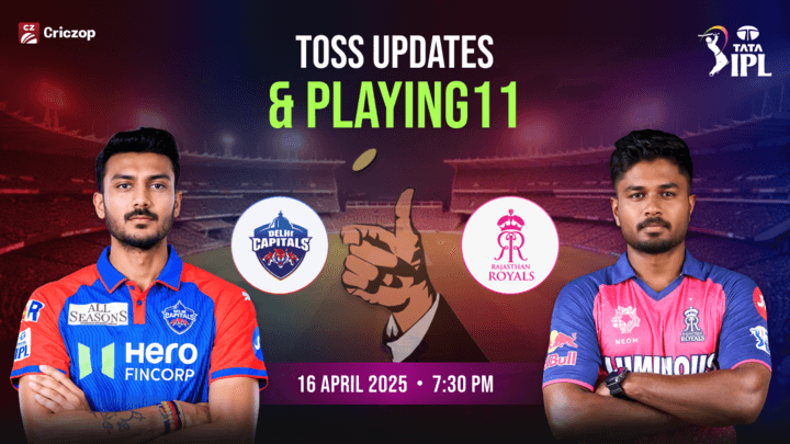 DC vs RR Live toss updates