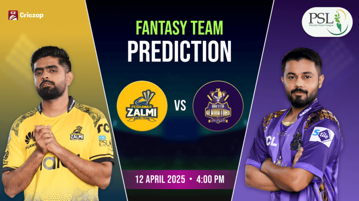 PSL 2025 - PZ vs QG: Dream11 Prediction
