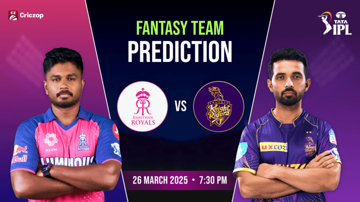 IPL 2025 - RR vs KKR: Dream11 Prediction